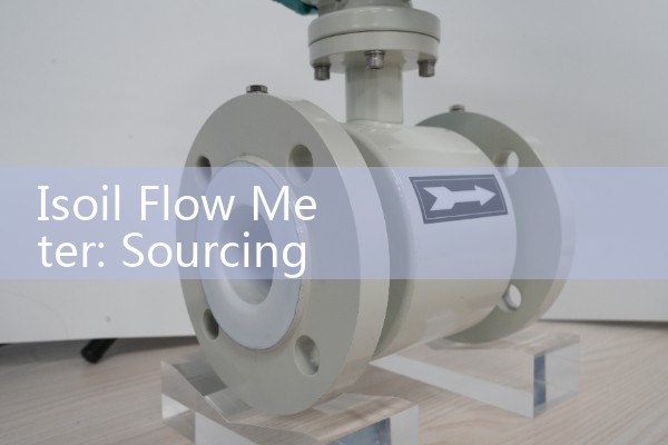 Isoil Flow Meter: Sourcing Premium Electromagnetic Industrial Main Spools